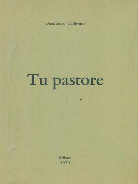 Tu pastore - Gianfranco Carlevaro - copertina