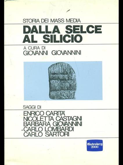 Dalla selce al silicio - Giovanni Giovannini - copertina