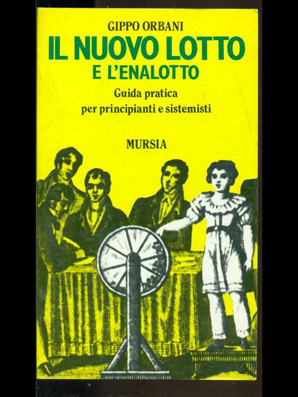 Il nuovo lotto e l'enalotto