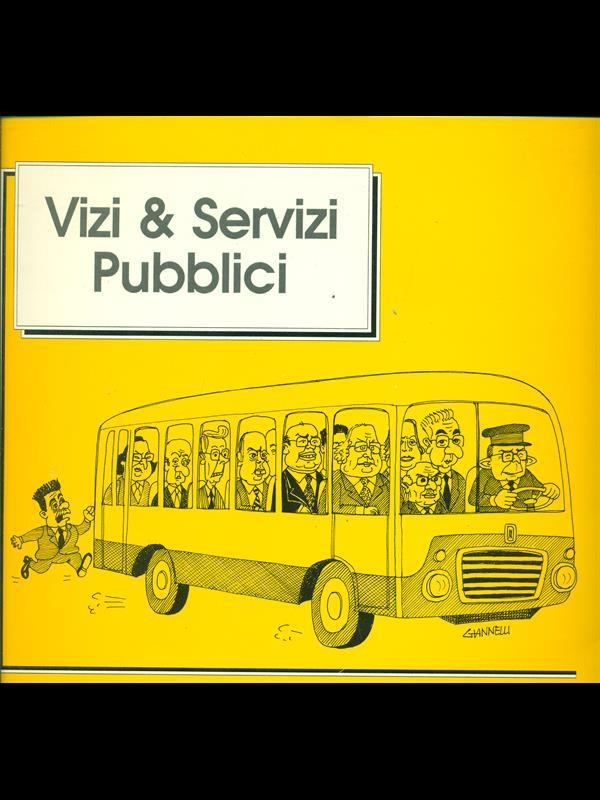 Vizi & servizi pubblici
