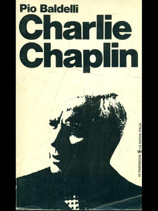 Charlie Chaplin - Pio Baldelli - copertina