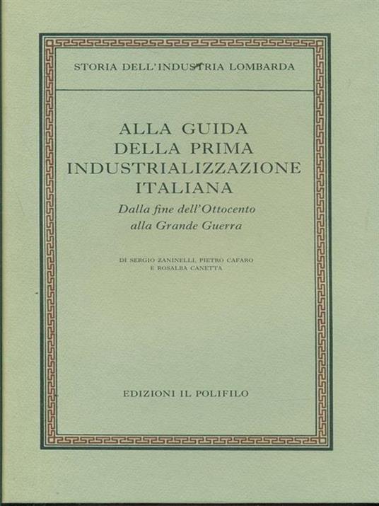 Storia dell'industria Lombarda vol.2 tomo2 -Alla guida della prima industrializzazione italiana - copertina