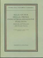 Storia dell'industria Lombarda vol.2 tomo2 -Alla guida della prima industrializzazione italiana