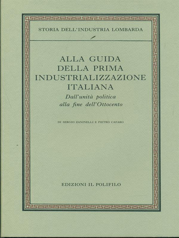 Storia dell'industria Lombarda vol.2 tomo1