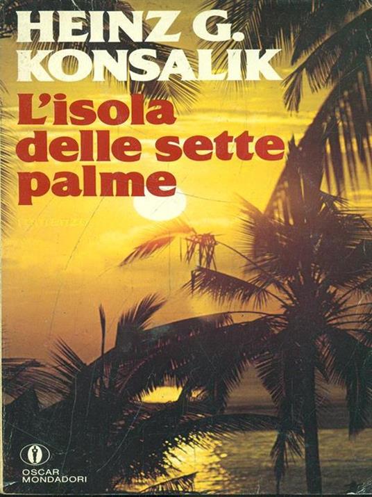 L' isola delle sette palme - Heinz G. Konsalik - 4
