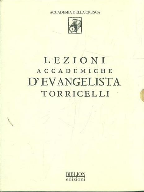 Lezioni accademiche d'Evangelista Torricelli - Evangelista Torricelli - copertina