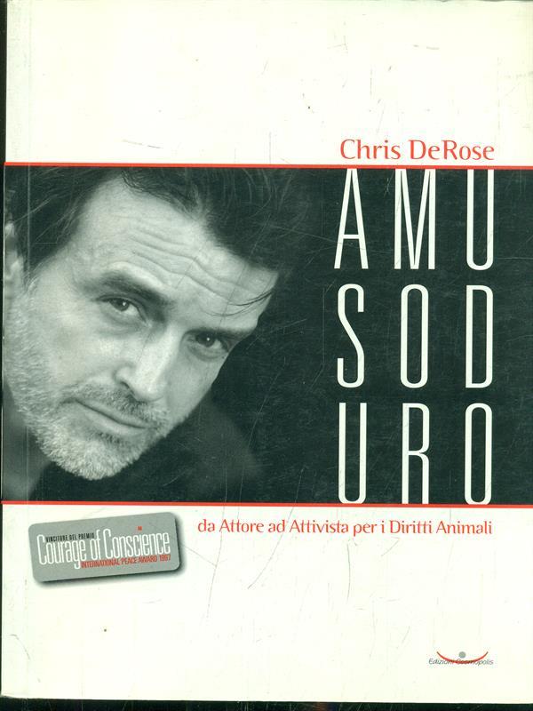 A muso duro. Da attore ad attivista per i diritti animali