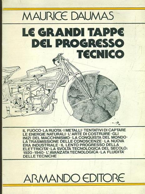 Le grandi tappe del progresso tecnico - Maurice Dumas - 2