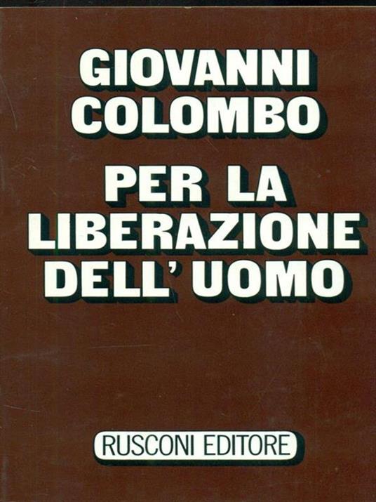 Per la liberazione dell'uomo - Giovanni Colombo - copertina