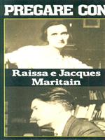 Pregare con Raissa e Jacques Maritain