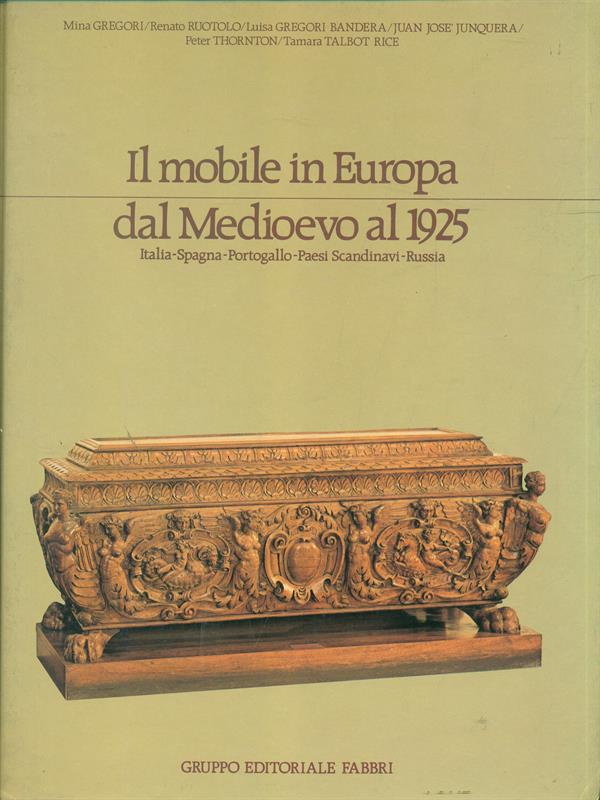 Il mobile in Europa dal Medioevo al 1925