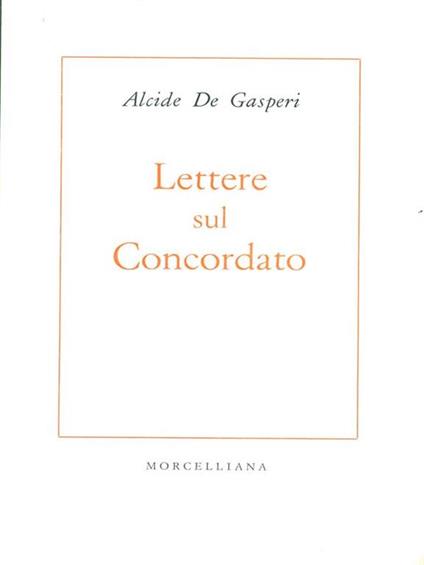 Lettere sul concordato - Alcide De Gasperi - copertina