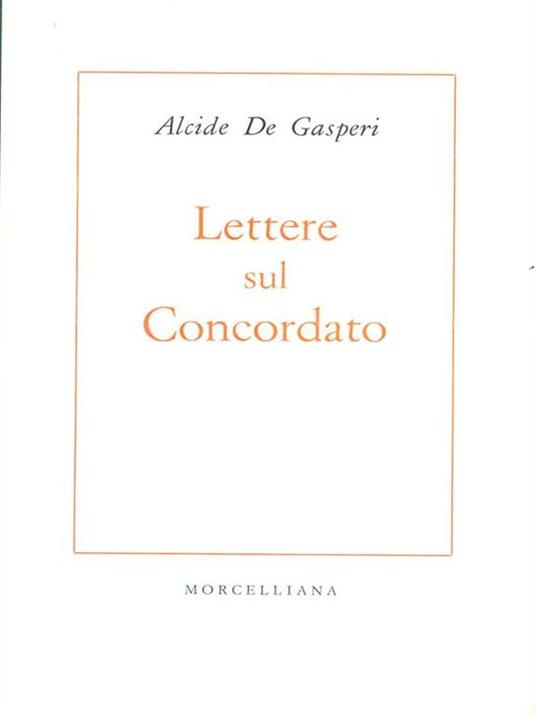 Lettere sul concordato - Alcide De Gasperi - copertina