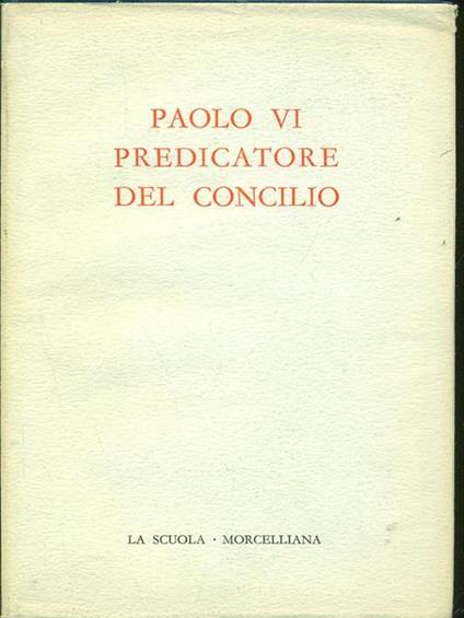 Paolo VI predicatore del concilio - copertina