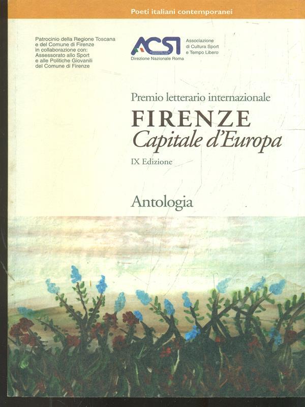Premio letterario internazionale Firenze Capitale d'Europa- Antologia