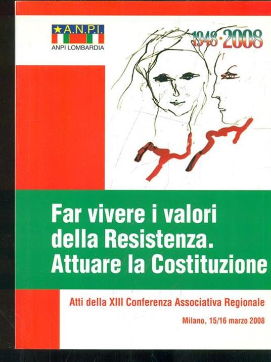 Far vivere i valori della Resistenza. attuare la Costituzione - 7