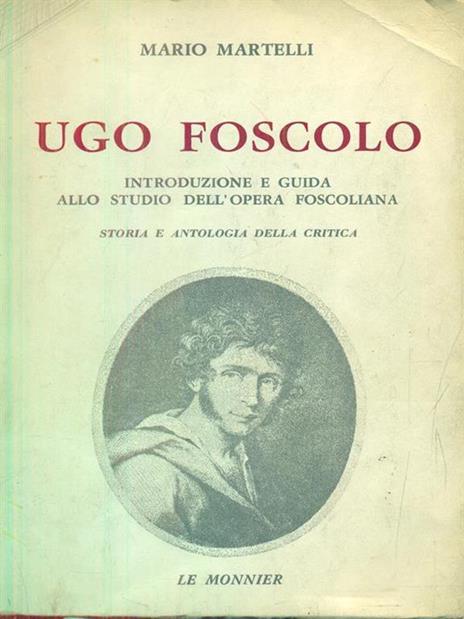Ugo Foscolo - Mario Martelli - copertina