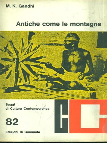 Antiche come le montagne - Mohandas Karamchand Gandhi - copertina