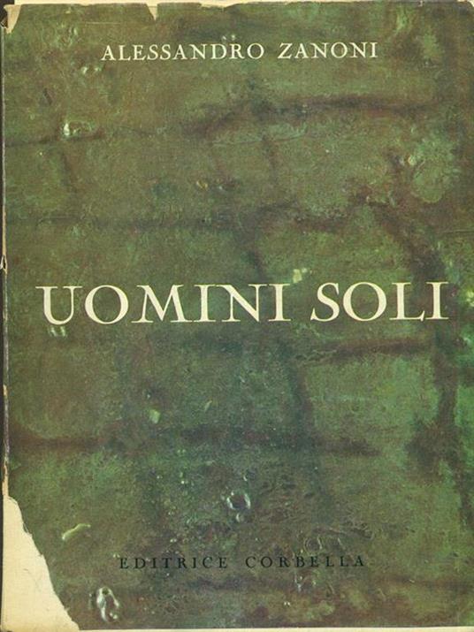 Uomini soli - Alessandro Zanoni - copertina