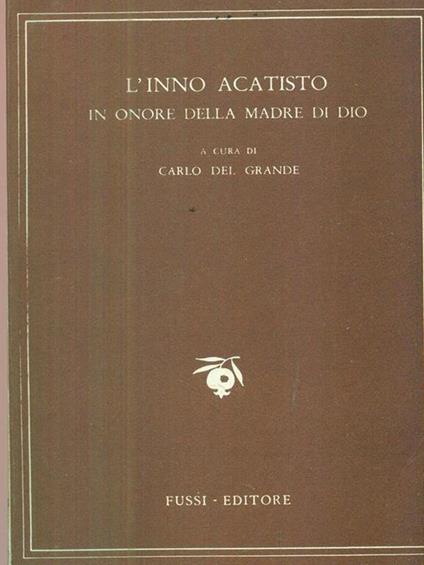 L' inno Acatisto - Carlo Del Grande - copertina