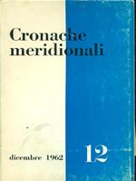 Cronache meridionali n. 12 dicembre 1962