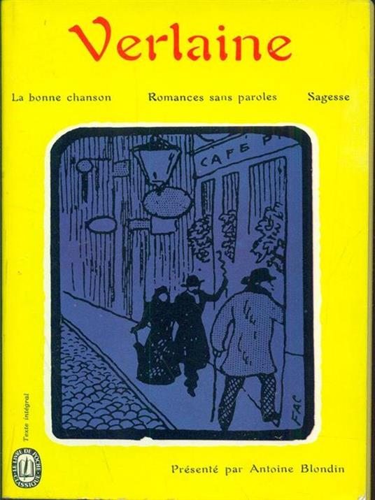 La bonne chanson. Romances sans paroles. Sagesse - Paul Verlaine - copertina