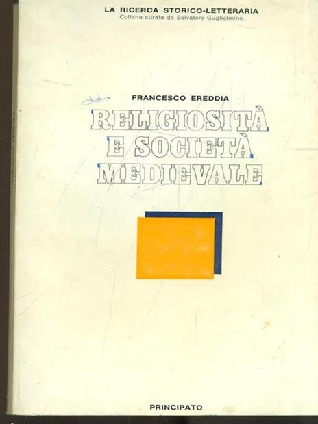 Religiosità e società medievale - Francesco Ereddia - 2