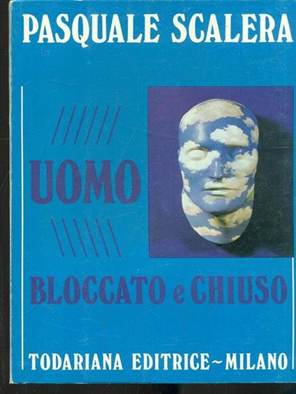 Uomo bloccato e chiuso - Pasquale Scalera - copertina