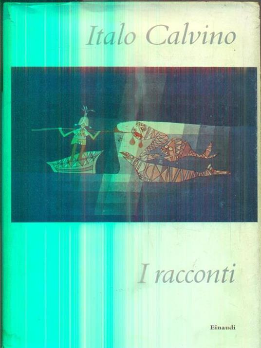 I racconti - Italo Calvino - 2