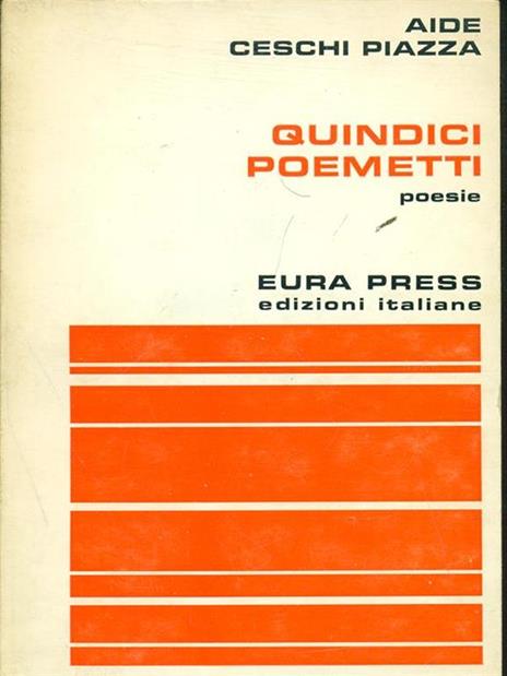 Quindici poemetti - Aide Ceschi Piazza - 9