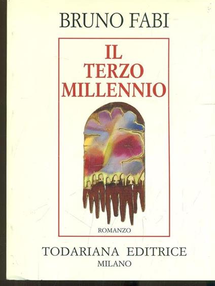 Il terzo millennio - Bruno Fabi - copertina