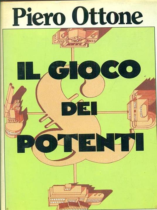 Il gioco dei potenti - Piero Ottone - copertina
