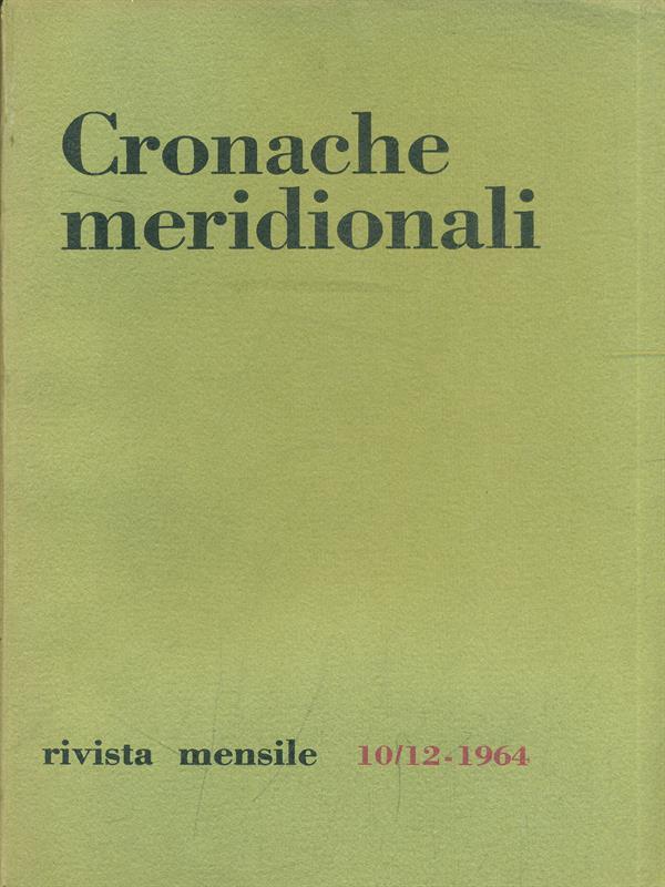 Cronache meridionali n. 10-12/1964