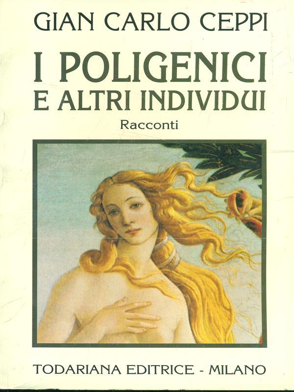 I poligenici e altri individui
