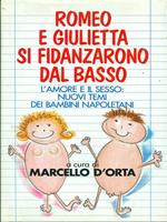 Romeo e Giulietta si fidanzarono dal basso