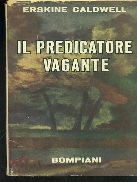 Il predicatore vagante - Erskine Caldwell - 3