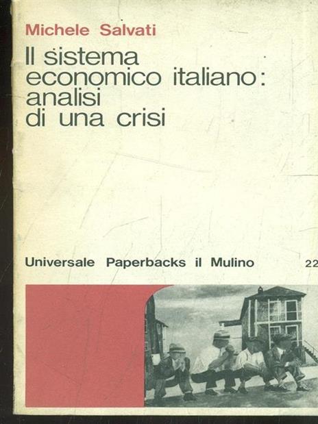 Il sistema economico italiano: analisi di una crisi - Michele Salvati - copertina