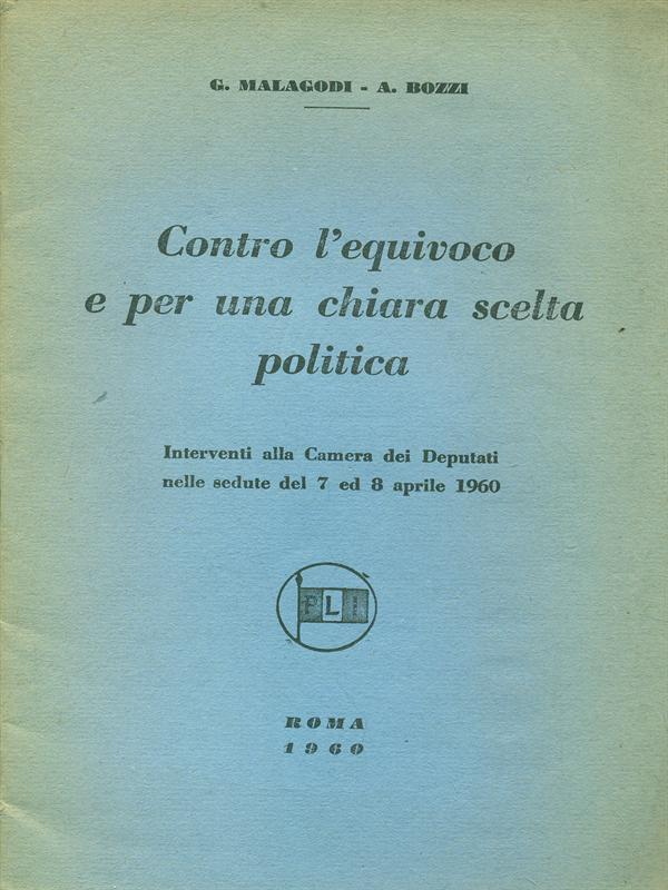 Contro l'equivoco e per una chiara scelta politica