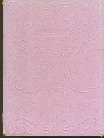 Petit poemes en prose. Journaux intimes - Charles Baudelaire - copertina