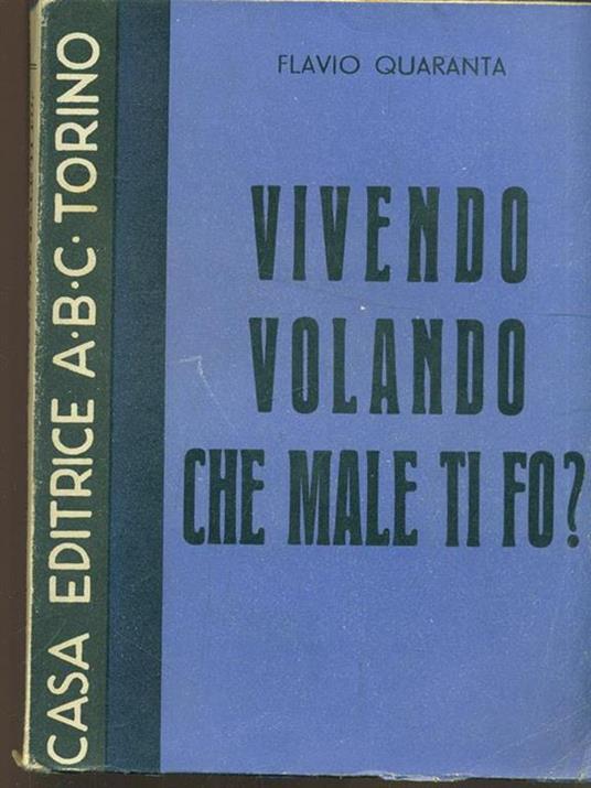 Vivendo volando che male ti fo? - copertina