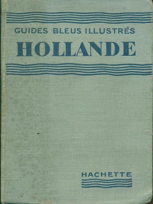 Hollande - Marcel Monmarché - copertina