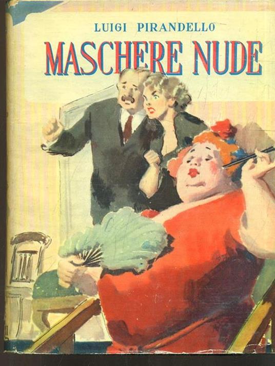 Maschere nude - 4vv - Luigi Pirandello - copertina