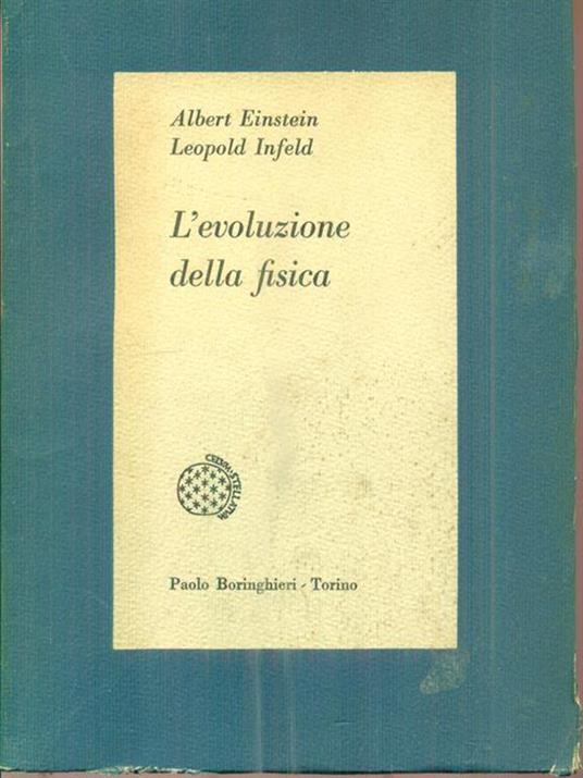 L' evoluzione della fisica - Albert Einstein - 8