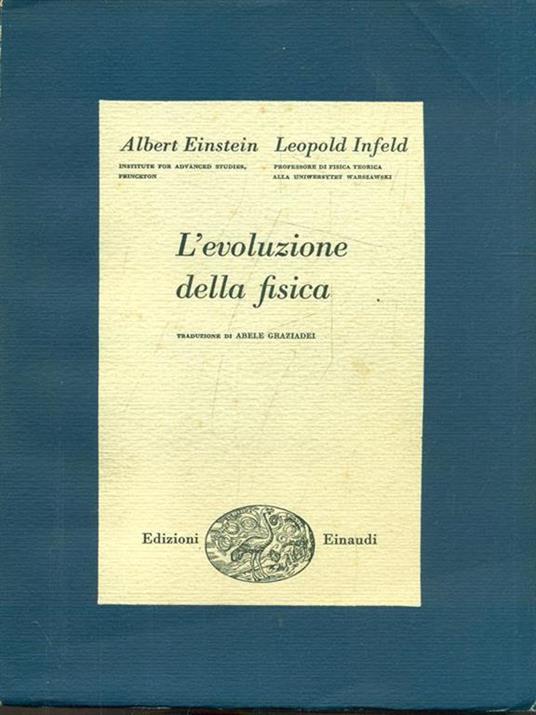 L' evoluzione della fisica - Albert Einstein - 4