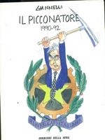Il picconatore 1990-92