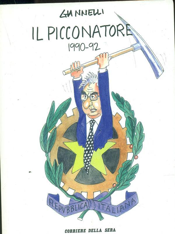 Il picconatore 1990-92