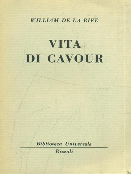 Vita di Cavour - William de La Rive - copertina