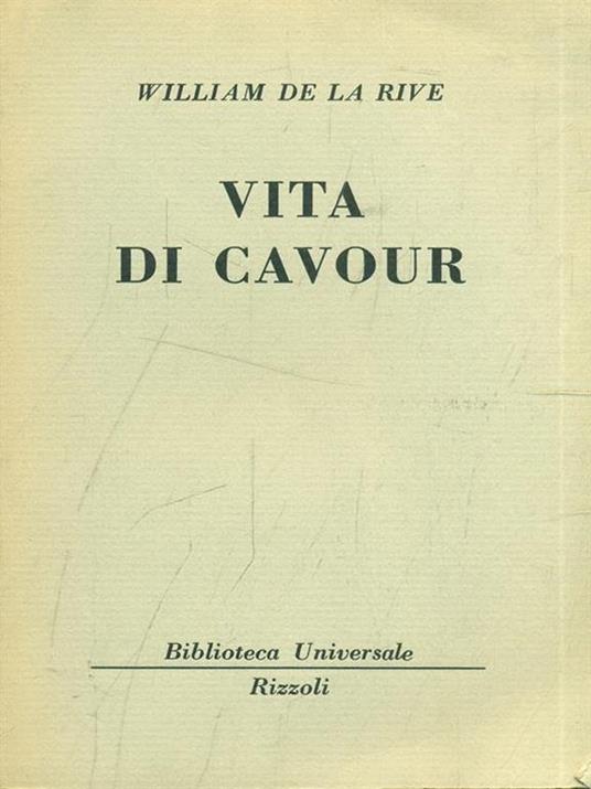 Vita di Cavour - William de La Rive - copertina