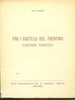 Fra i castelli del Trentino