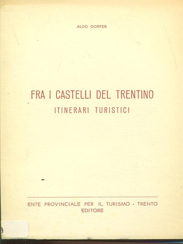 Fra i castelli del Trentino